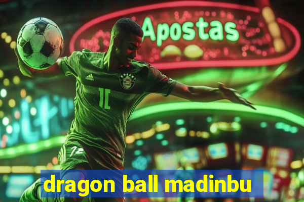 dragon ball madinbu