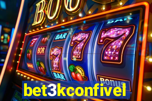 bet3kconfivel