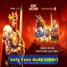 only fans duda rubert