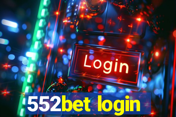 552bet login