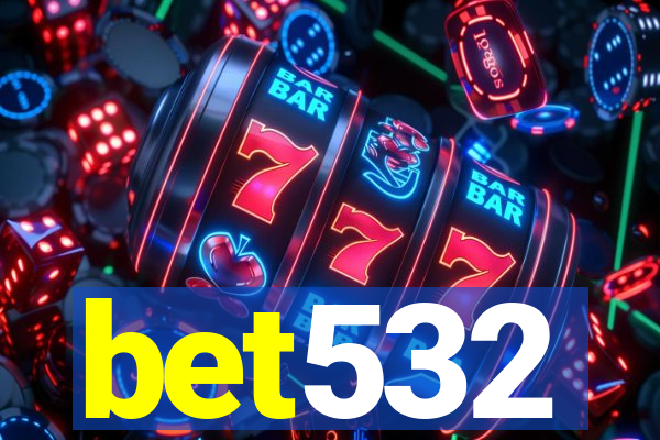 bet532