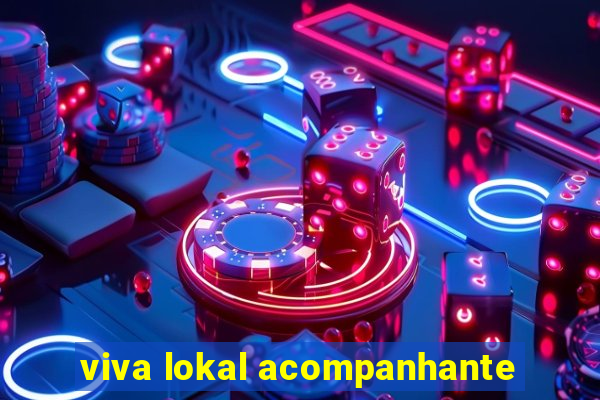 viva lokal acompanhante