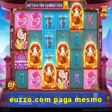 euzzo.com paga mesmo