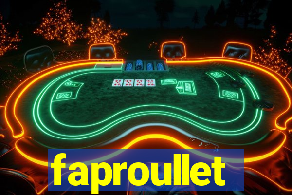 faproullet