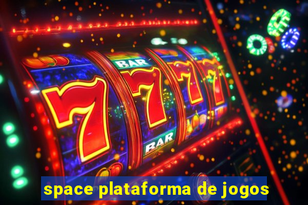 space plataforma de jogos