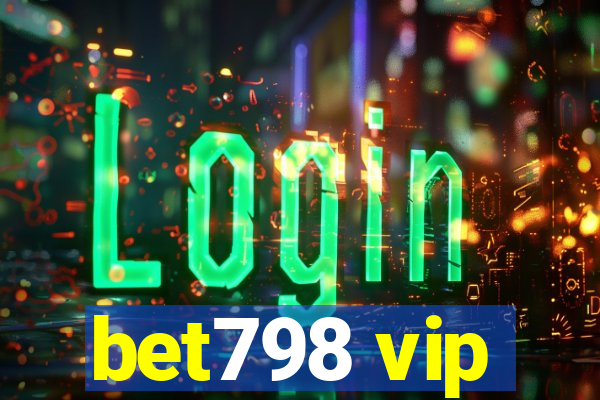 bet798 vip