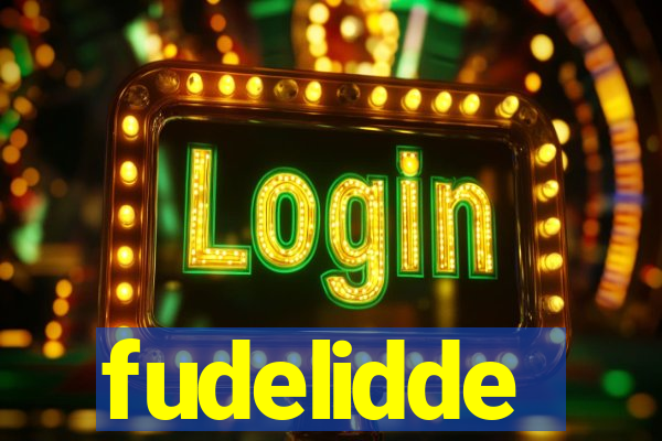 fudelidde