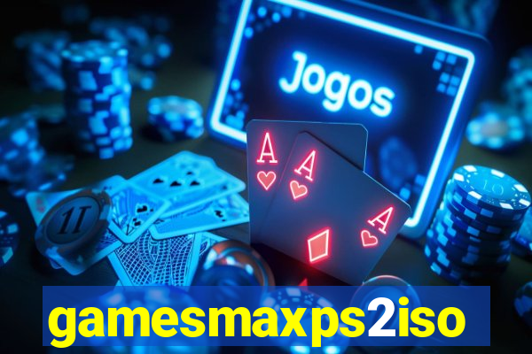 gamesmaxps2iso