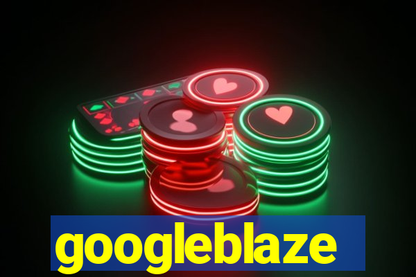 googleblaze