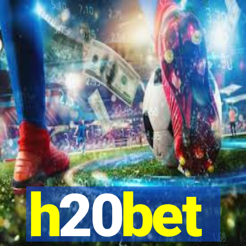 h20bet