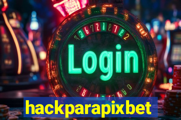 hackparapixbet