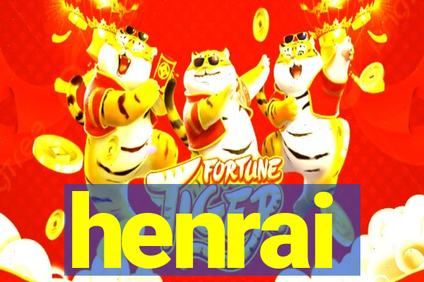 henrai