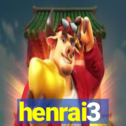 henrai3