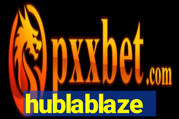 hublablaze