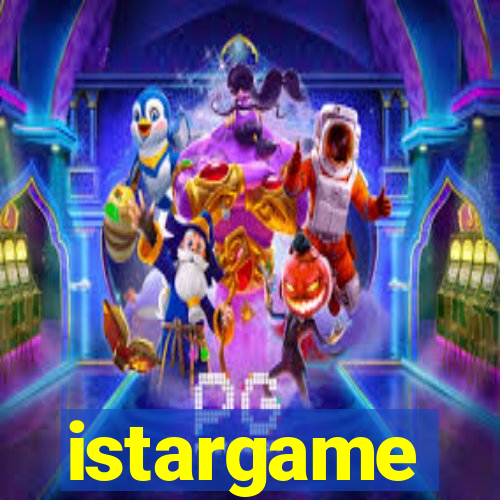 istargame