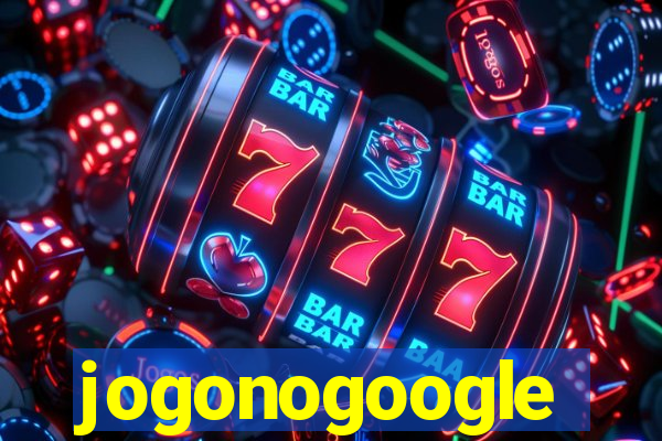 jogonogoogle