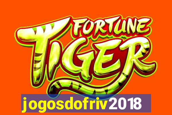 jogosdofriv2018