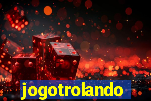 jogotrolando