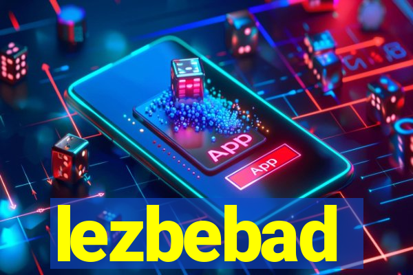 lezbebad