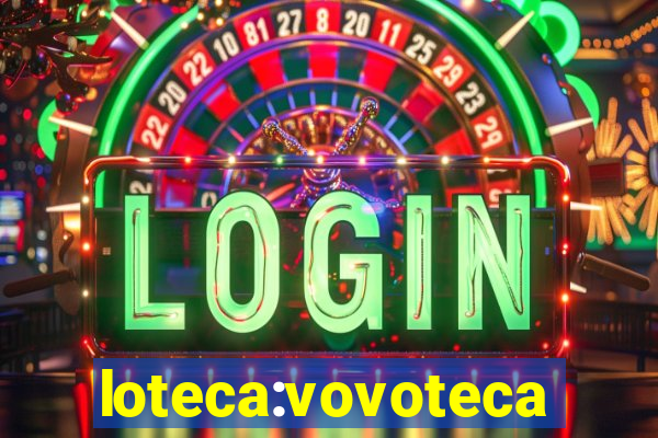 loteca:vovoteca