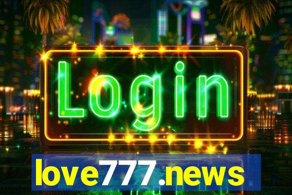 love777.news