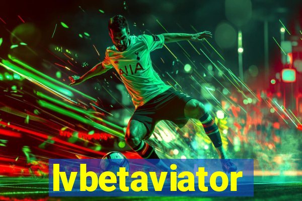 lvbetaviator