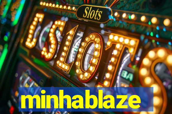 minhablaze