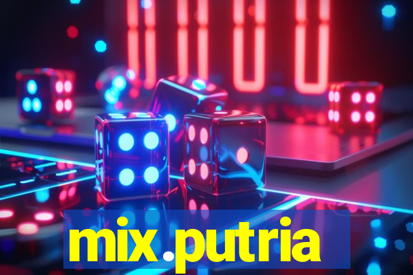 mix.putria