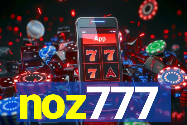 noz777