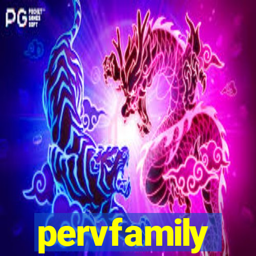 pervfamily