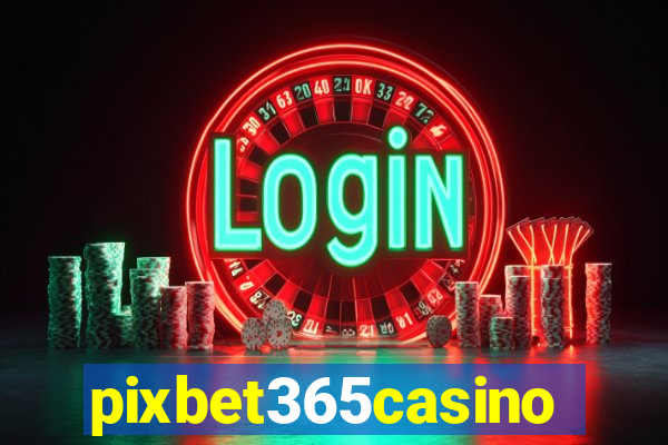 pixbet365casino