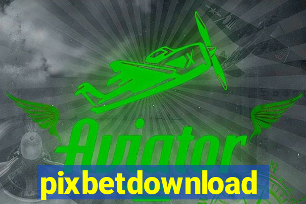 pixbetdownload