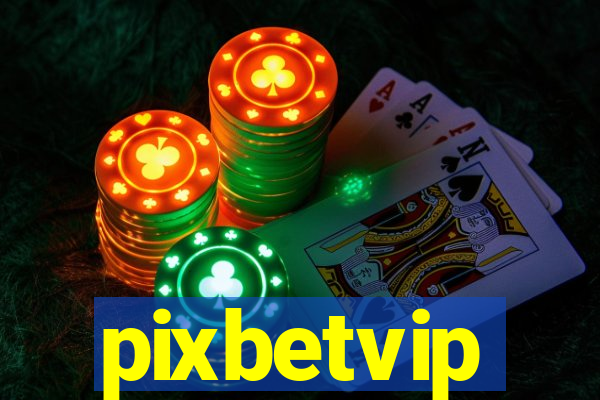 pixbetvip