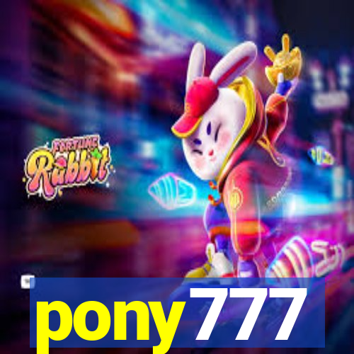 pony777