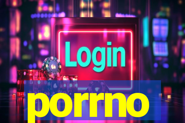 porrno