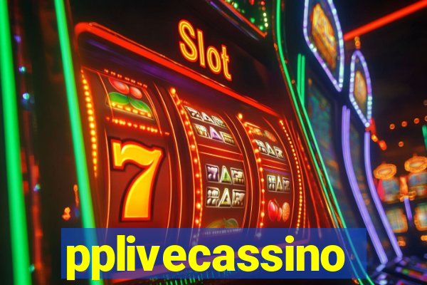 pplivecassino