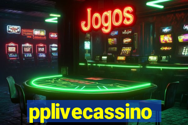 pplivecassino