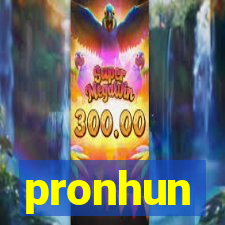 pronhun