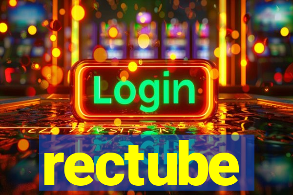 rectube