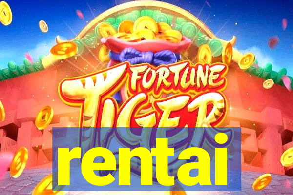 rentai