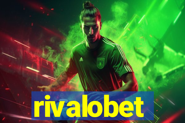 rivalobet