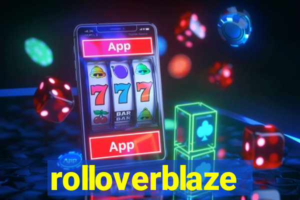 rolloverblaze