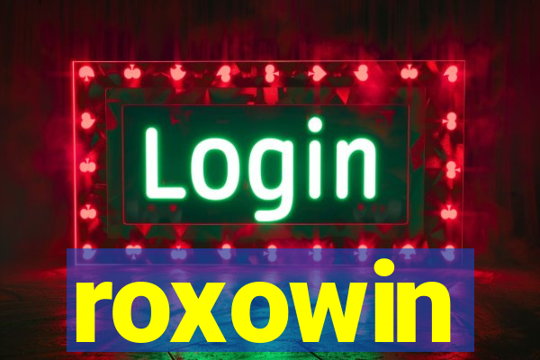 roxowin