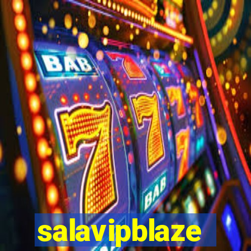 salavipblaze