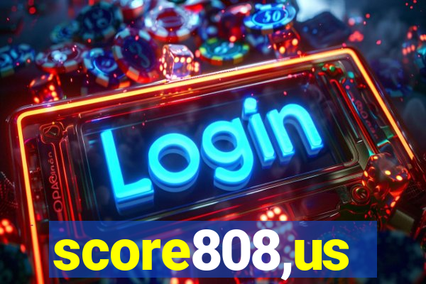 score808,us