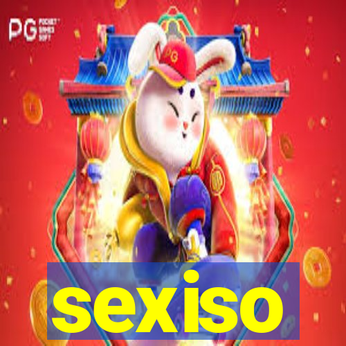 sexiso