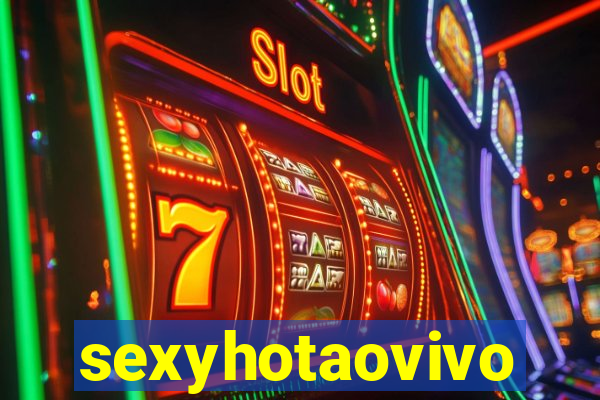 sexyhotaovivo