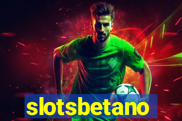 slotsbetano