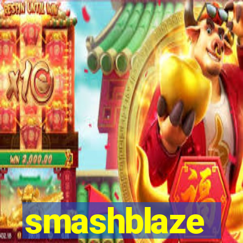 smashblaze