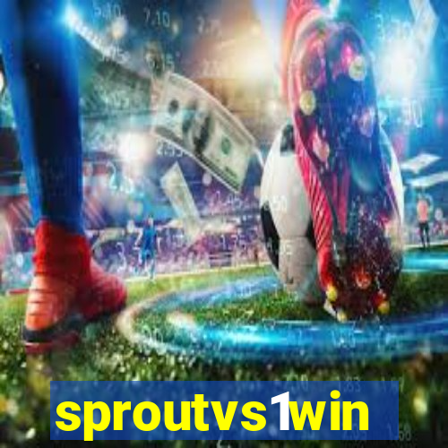 sproutvs1win